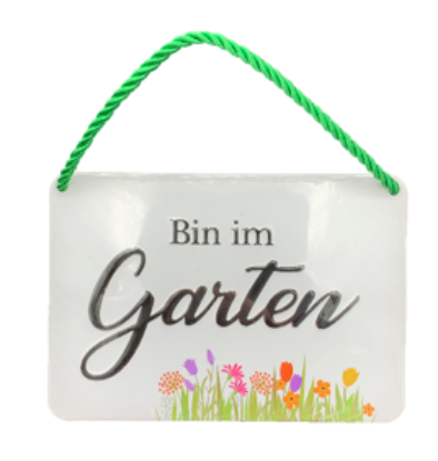 Zeige Details für "Bin im Garten" Blechschild mit Kordel Bild von "Bin im Garten" Blechschild mit Kordel